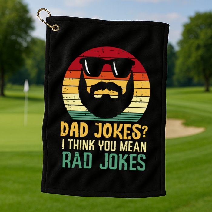 Dad Jokes I Think You Mean Rad Jokes Retro Fathers Day Golf Towel