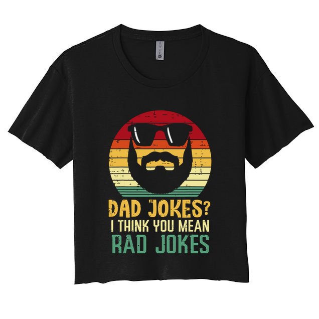 Dad Jokes I Think You Mean Rad Jokes Retro Fathers Day Crop Top