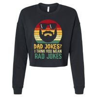 Dad Jokes I Think You Mean Rad Jokes Retro Fathers Day Cropped Pullover Crew