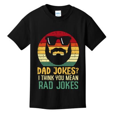 Dad Jokes I Think You Mean Rad Jokes Retro Fathers Day Kids T-Shirt