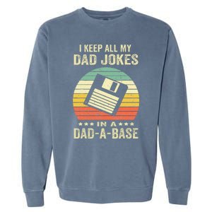 Dad Jokes In Dadabase Garment-Dyed Sweatshirt