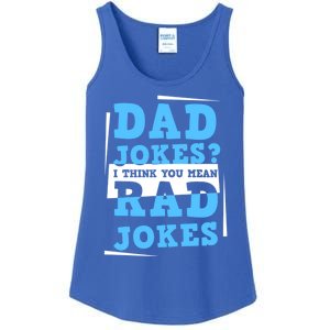 Dad Jokes I Think You Mean Rad Jokes Birthday Party For Dad Gift Ladies Essential Tank