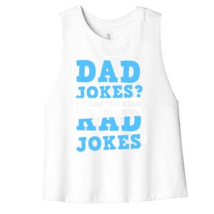 Dad Jokes I Think You Mean Rad Jokes Birthday Party For Dad Gift Women's Racerback Cropped Tank