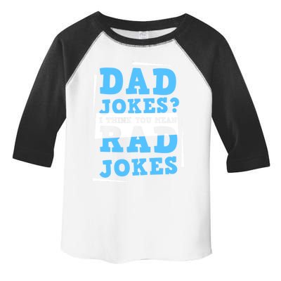 Dad Jokes I Think You Mean Rad Jokes Birthday Party For Dad Gift Toddler Fine Jersey T-Shirt