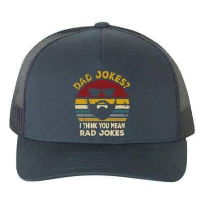 Dad Jokes I Think You Mean Rad Jokes Funny Dads Great Gift Yupoong Adult 5-Panel Trucker Hat