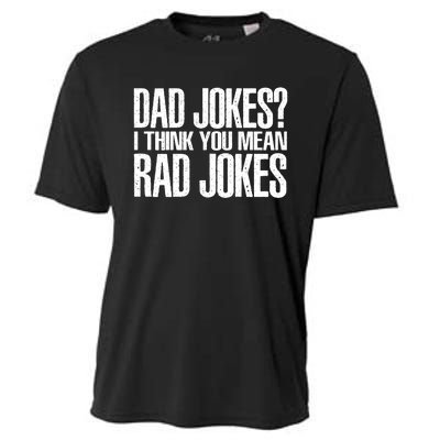 Dad Jokes I Think You Mean Rad Jokes Cooling Performance Crew T-Shirt