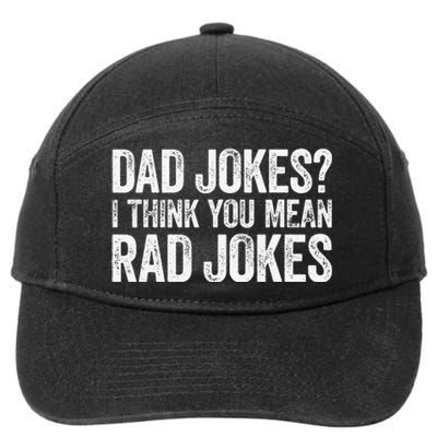 Dad Jokes I Think You Mean Rad Jokes Father's Day 7-Panel Snapback Hat