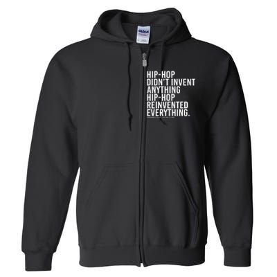 Dj Jazzy Jeff Hiphop Didnt Invent Anything Hiphop Full Zip Hoodie