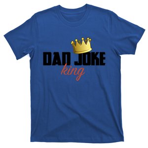 Dad Joke King Embarrassing Dads Funny Royal Fathers Day Gift T-Shirt