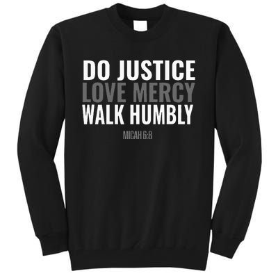 Do Justice Love Mercy Walk Humbly Bible Verse Gift Micah 68 Tall Sweatshirt