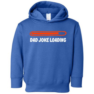 Dad Joke Loading Daddy Father Humor Cool Gift Toddler Hoodie