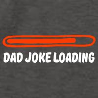 Dad Joke Loading Daddy Father Humor Cool Gift Vector Backpack