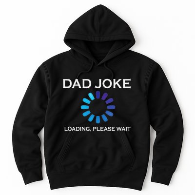Dad Joke Loading Please Wait Funny Hoodie
