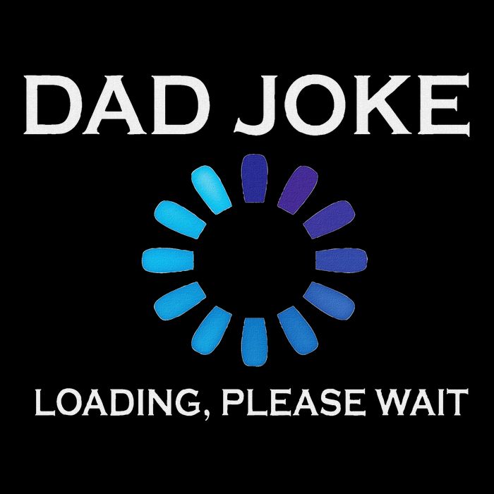 Dad Joke Loading Please Wait Funny Daily Commute Backpack
