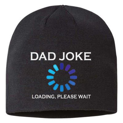 Dad Joke Loading Please Wait Funny Sustainable Beanie