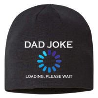 Dad Joke Loading Please Wait Funny Sustainable Beanie