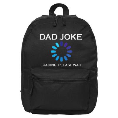 Dad Joke Loading Please Wait Funny 16 in Basic Backpack