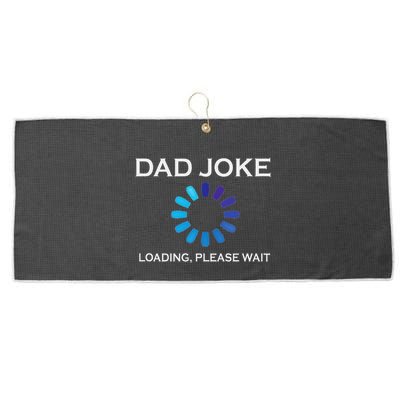 Dad Joke Loading Please Wait Funny Large Microfiber Waffle Golf Towel