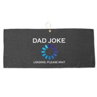 Dad Joke Loading Please Wait Funny Large Microfiber Waffle Golf Towel