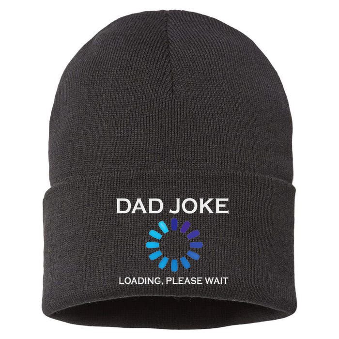 Dad Joke Loading Please Wait Funny Sustainable Knit Beanie