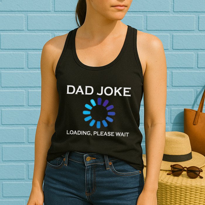 Dad Joke Loading Please Wait Funny Womens Tank Top