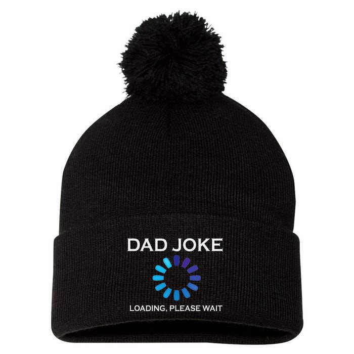 Dad Joke Loading Please Wait Funny Pom Pom 12in Knit Beanie