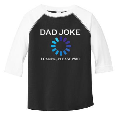 Dad Joke Loading Please Wait Funny Toddler Fine Jersey T-Shirt