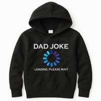 Dad Joke Loading Please Wait Funny Kids Hoodie