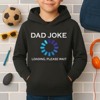 Dad Joke Loading Please Wait Funny Kids Hoodie
