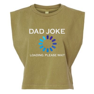 Dad Joke Loading Please Wait Funny Garment-Dyed Women's Muscle Tee