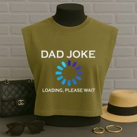 Dad Joke Loading Please Wait Funny Garment-Dyed Women's Muscle Tee