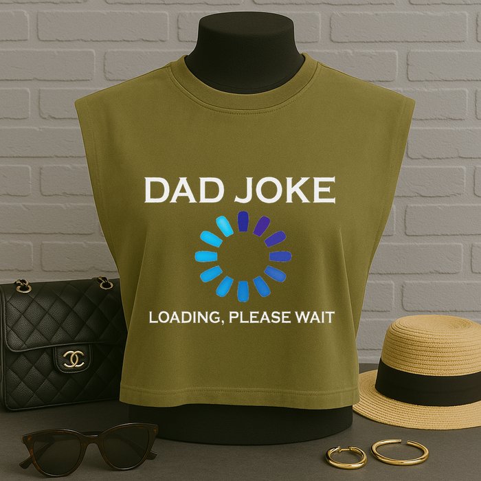 Dad Joke Loading Please Wait Funny Garment-Dyed Women's Muscle Tee