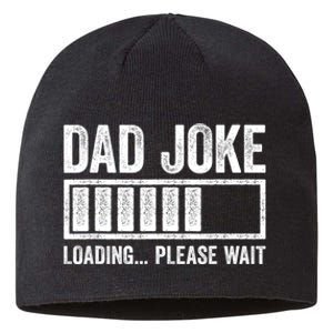 Dad Joke Loading Please Wait Fathers Day Sustainable Beanie