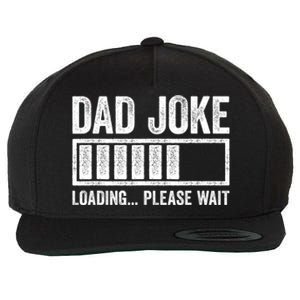 Dad Joke Loading Please Wait Fathers Day Wool Snapback Cap