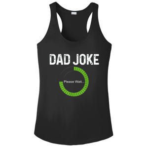 Dad Joke Loading Please Wait Fathers Day Funny Father Humor Gift Ladies PosiCharge Competitor Racerback Tank