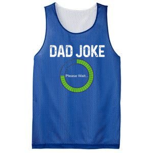 Dad Joke Loading Please Wait Fathers Day Funny Father Humor Gift Mesh Reversible Basketball Jersey Tank