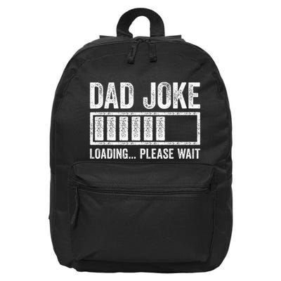 Dad Joke Loading Please Wait FatherS Day 16 in Basic Backpack
