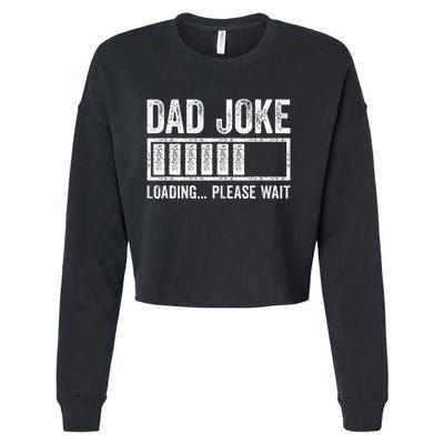 Dad Joke Loading Please Wait FatherS Day Cropped Pullover Crew