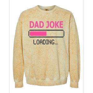 Dad Joke Loading Fathers Day For Daddy Colorblast Crewneck Sweatshirt