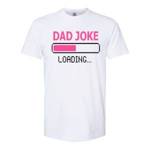 Dad Joke Loading Fathers Day For Daddy Softstyle CVC T-Shirt