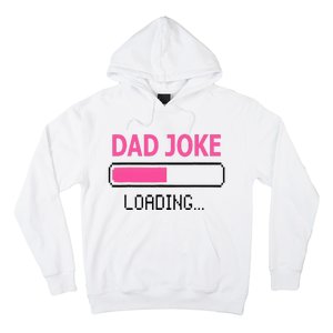 Dad Joke Loading Fathers Day For Daddy Hoodie