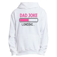 Dad Joke Loading Fathers Day For Daddy Urban Pullover Hoodie