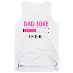 Dad Joke Loading Fathers Day For Daddy Tank Top