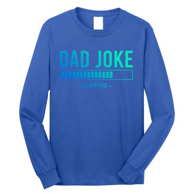 Dad Joke Loading Funny Dad Daddy Funny Gift Fathers Day Bad Pun Funny Gift Long Sleeve Shirt