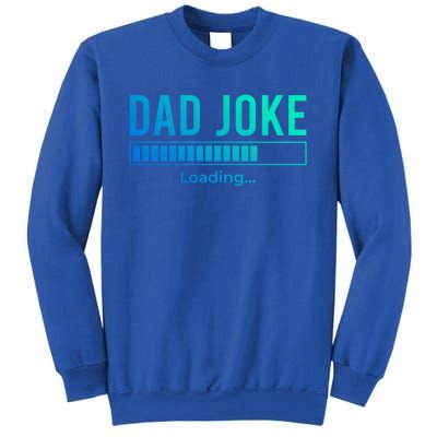 Dad Joke Loading Funny Dad Daddy Funny Gift Fathers Day Bad Pun Funny Gift Sweatshirt