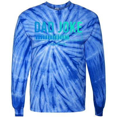 Dad Joke Loading Funny Dad Daddy Funny Gift Fathers Day Bad Pun Funny Gift Tie-Dye Long Sleeve Shirt