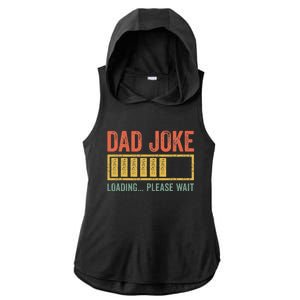 Dad Joke Loading Please Wait Father's Day Ladies PosiCharge Tri-Blend Wicking Draft Hoodie Tank