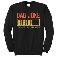 Dad Joke Loading Please Wait Father's Day Sweatshirt