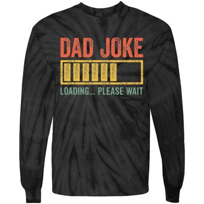 Dad Joke Loading Please Wait Father's Day Tie-Dye Long Sleeve Shirt