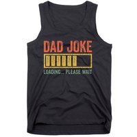 Dad Joke Loading Please Wait Father's Day Tank Top